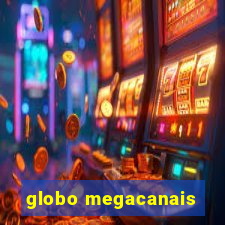 globo megacanais